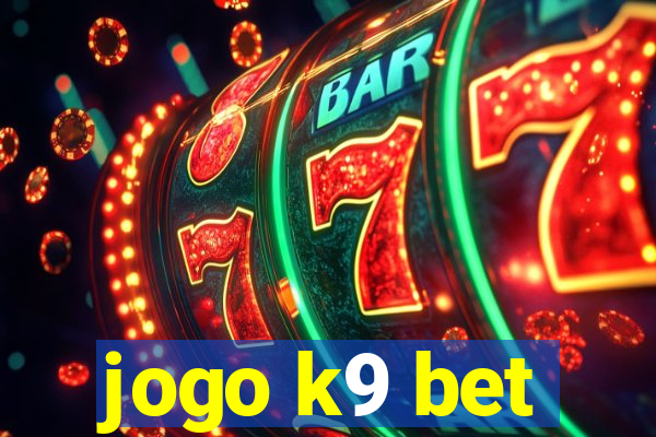 jogo k9 bet